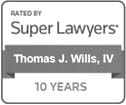 Rated super lawyers Thomas j wills IV 10 years