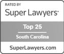 Rated By Super Lawyers | Top 25 | South Carolina | SuperLawyers.com